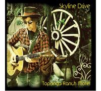 SKYLINE DRIVE - Topanga Ranch Motel