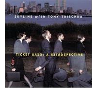 Skyline - Ticket Back: A Retrospective