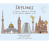 Skylines: A Journey Through 50 Skylines of the World's Greatest Cities