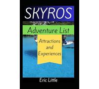 SKYROS Adventure List: Attractions and Experiences (Greek Sporades Island Group)