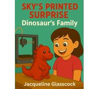 SKY'S PRINTED SURPRISE: Dinosaur's Family