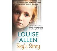 Sky's Story: The Thrown Away Children Series