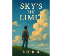 Sky's the Limit: A Love Stories Saga: 3