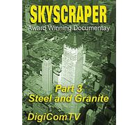 Skyscraper - Part 3 - Steel and Granite