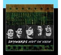 Skywards - Not In Vain