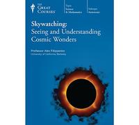Skywatching: Seeing and Understanding Cosmic Wonde