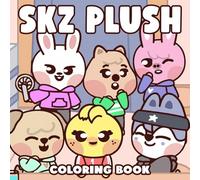 SKZ Plush Coloring Book: K-Pop Animal Plushy Toy Coloring Pages Featuring Cute Idol-Inspired Creatures Illustrations for Fans and Teens to Enjoy Relaxation and Have Fun