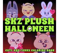 SKZ Plush Halloween Coloring Book: Kawaii Animal Coloring Pages featuring Cute Monster Friends, Holiday Party Scenes, and Playful Festive Fun for Fans to Enjoy