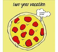 Slacker Island by Two Year Vacation (Record, 2019)