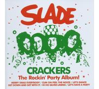 Slade - Crackers - The Rockin' Party Album!