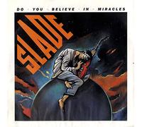 Slade - Do You Believe in Miracles / My Oh My (Swing Version) [7" Vinyl]