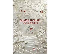 Slade House: The chilling and bewitching novel by the acclaimed author of CLOUD ATLAS