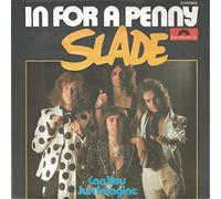 SLADE - In for a penny / Can you just imagine / 2058 663