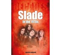 Slade in the 1970s (Decades)
