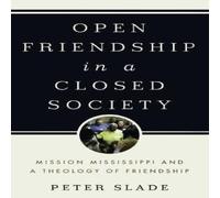 Slade Open Friendship in a Closed Society Hardcover Book Slade Multicolor