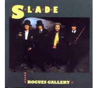 Slade - Rogues Gallery
