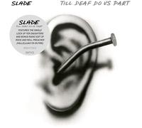 Slade - Till Deaf Do Us Part