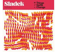 Sladek - Things Gotta Change [VINYL]