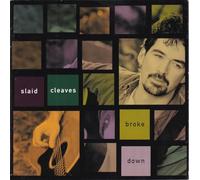 Slaid Cleaves - Broke Down