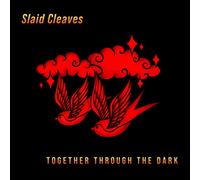 Slaid Cleaves - Together Through The Dark [VINYL]