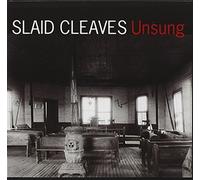 Slaid Cleaves - Unsung
