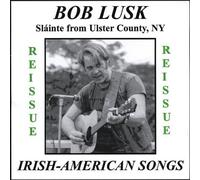 Slainte From Ulster County Ny by Bob Lusk (2009-05-15)
