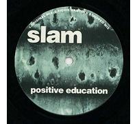 Slam - Slam - Positive Education - Soma Quality Recordings - SOMA 030