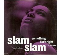 Slam Slam - Something Aint Right [VINYL]
