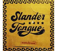 Slander Tongue - Monochrome