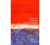 Slang : A Very Short Introduction
