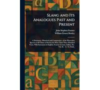 Slang and Its Analogues Past and Present