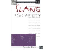 Slang and Sociability: In-Group Language Among College Students (Oxford-Westminster Critical Studies)