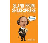 Slang from Shakespeare: Together with Literary Expressions (Dover Literature: Literary Collections)