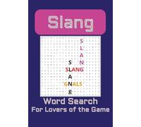 Slang Word Search Puzzle Book: Word Searches with Easy to Read Print With Slang Words, Slang Phrases, Slang Abbreviations and More | 6x9 inches, 110 ... Gifts for Vacations, Holidays and Free Times