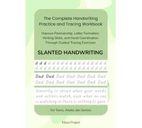 Slanted Handwriting: The Complete Handwriting Practice and Tracing Workbook