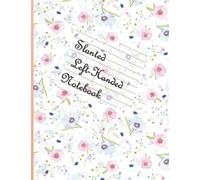 Slanted Left-Handed Notebook: Left handre's wide ruled composition notebook for lefties people ,italic writing, left handed school supplies , left handed writing,8.5 x 11 ( 100 pages )