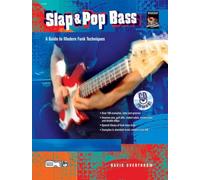 Slap & Pop Bass: A Guide to Modern Funk Techniques, Book & CD: A Guide to Modern Funk Techniques, Book & Online Audio