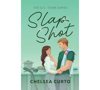 Slap Shot: A Spicy Slow Burn Hockey Romance (DC Stars, 3)