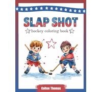 Slap Shot: Hockey Coloring Book