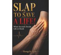 Slap To Save A Life!: When Seconds Decide Life or Death