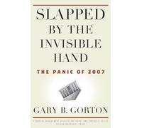 Slapped by the Invisible Hand – The Panic of 2007 – Oxford University Press
