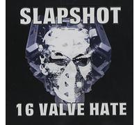 Slapshot - 16 Valve Hate