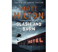 Slash and Burn: The Third Joe Hunter Thriller