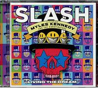 Slash featuring Myles Kennedy and The Conspirators - LΙVΙΝG ΤΗΕ DRΕΑΜ. CD Album