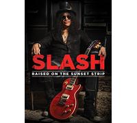 Slash - Raised on the Sunset Strip