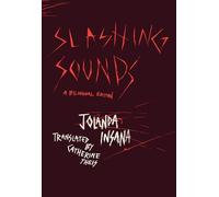 Slashing Sounds: A Bilingual Edition (Phoenix Poets)