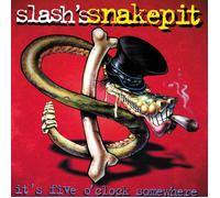Slash's Snakepit - It's Five O'clock Somewhere