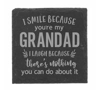 Slate Coaster Gift for Grandad - Engraved Square Drinks Coaster - Funny I Smile Because You're My Grandad I Laugh Because There's Nothing You Can Do About It Keepsake