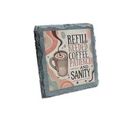 Slate Coaster - Refill Needed: Coffee, Patience, and Sanity | Retro Coffee Lover’s Gift (slco-kf25-refillneedhg)