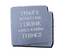 SLATE GAME OF THRONES INSPIRED COASTERS DRINKS MAT ENGRAVED NOVELTY BIRTHDAY PRESENT WEDDING HOUSE WARMING GIFT LASER ENGRAVED I DRINK AND I KNOW THINGS (Set of 2)